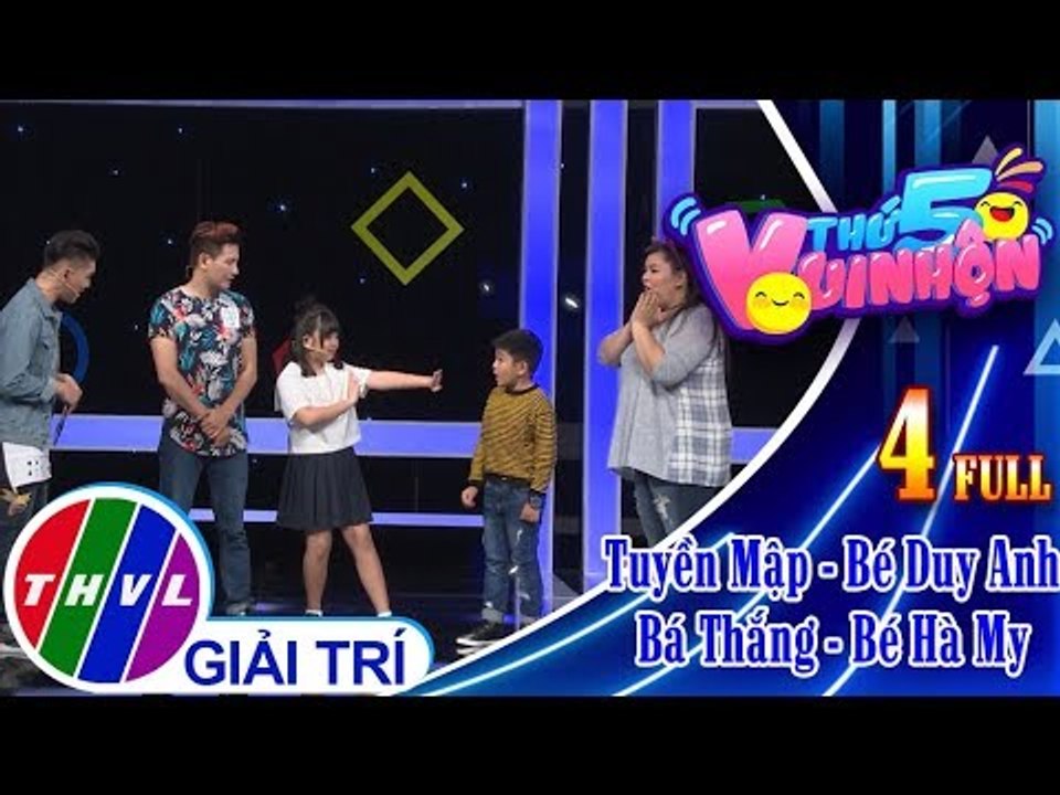 THVL | Thứ 5 vui nhộn – Tập 4: Nghệ sĩ Bá Thắng - Bé Hà My, Nghệ sĩ Tuyền Mập - Bé Duy Anh