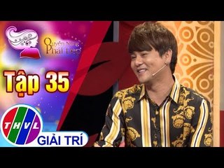 THVL | Những điều cần lưu ý để vợ chồng luôn tin tưởng nhau | Quyền năng phái đẹp 2018 - Tập 35