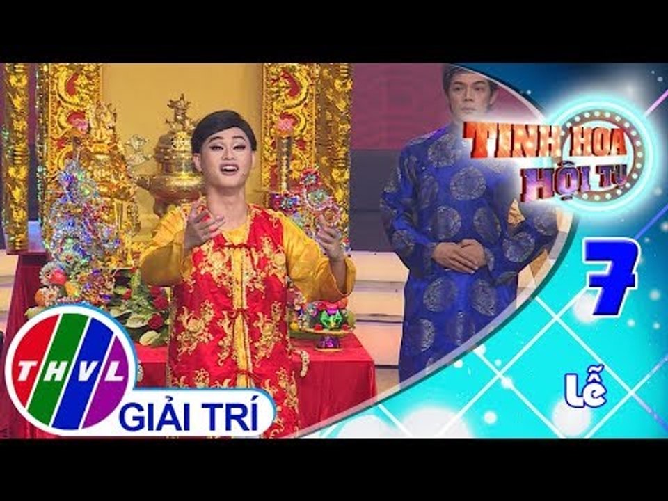 THVL | Tinh hoa hội tụ - Tập 7[5]: Lễ hội Vía Bà – Bảo Chu