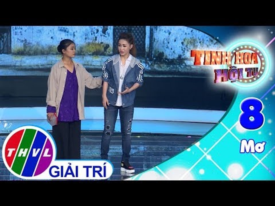 THVL | Tinh hoa hội tụ - Tập 8[4]: Khát vọng thượng lưu - Vĩnh Thuyên Kim