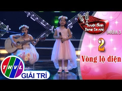 THVL | Tuyệt đỉnh song ca nhí Mùa 3 - Tập 2[6]: Ba kể con nghe, giấc mơ trưa - Gia Nghi, Yến Vy