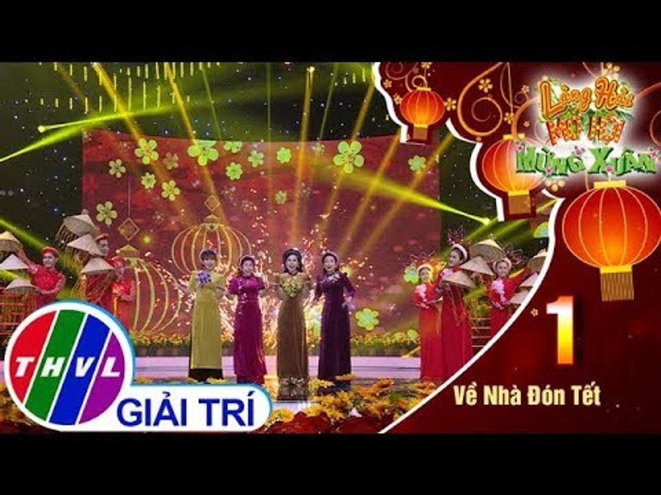 THVL | Làng hài mở hội mừng xuân 2019 - Tập 1[3]: Về quê ăn Tết - Bình Tinh, Hồng Phượng,...