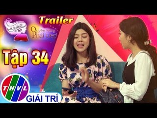 THVL | Quyền năng phái đẹp 2018 - Tập 34: Có nên cho  bạn mượn tiền ? - Trailer