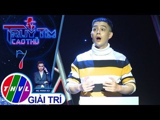 THVL | Tuấn Kiệt không tin được mình là người chiến thắng | Truy tìm cao thủ - Tập 7