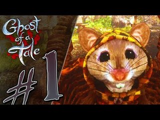 Ghost of a Tale Walkthrough Part 1 (PS4, XB1, PC) No Commentary
