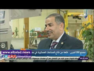 صدى البلد | مصنع 200 الحربى: أول دبابة صنعت فى يوليو 1992