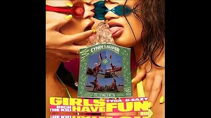 Tyga ft G-Eazy ft Rich Kid vs Cyndi Lauper - Girls just wanna have fun girls (Bastard Batucada Garotasdoprazer Mashup)