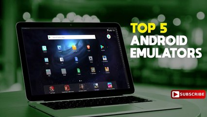 Top 5 Best Android Emulators for PC (2019)