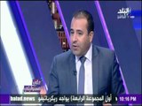 احمد بدوي : هناك صفحات خارجية علي مواقع التواصل الاجتماعي للتحريض علي الدولة