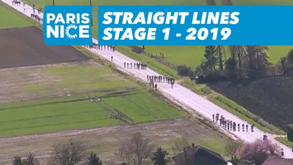 Straight Lines - Étape 1 / Stage 1 - Paris-Nice 2019