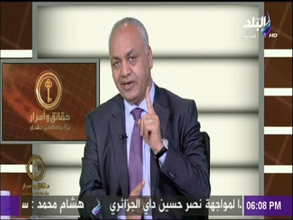 مصطفى بكري :«هناك مؤامرة من الداخل والخارج لإفشال السيسي وتفكيك الدولة المصرية»