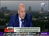 صالة التحرير - الشيمي : كبار الشخصيات هم من يمتنعون عن دفع فواتير المياه