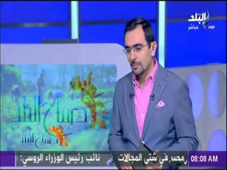 صباح البلد - احمد مجدي: بعض المدرسين يحتاجوا الي علاج نفسي ..ويعاملوا التلاميذ كأنهم كفار قريش