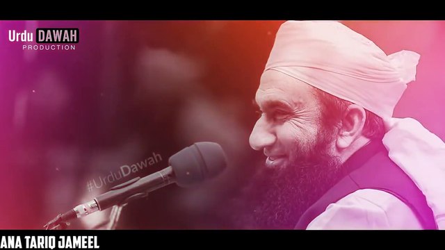 ALLAH Ko Pehchano Maulana Tariq Jameel Very Beautiful Bayan