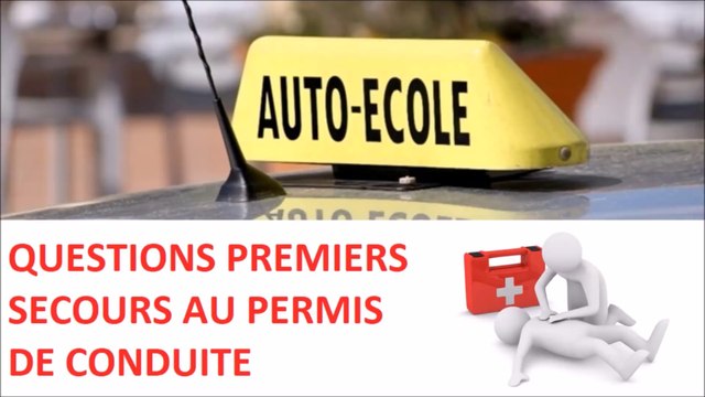 Questions sur les Premiers Secours pour le permis de conduire 2019 - Jean-Charles Ferron