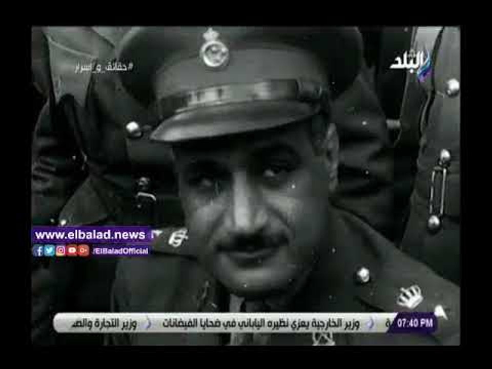 صدى البلد | لقطات نادرة ترصد نجاح ثورة 23 يوليو بقيادة جمال عبد الناصر