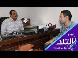 صدي البلد | نقيب العاملين بالنظافة : تطوير العنصر البشري على رأس أولوياتنا