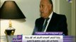 سامح شكري : زيارة الرئيس السيسي لقبرص تعد أول زيارة رسمية من قبل رئيس جمهورية مصري