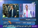 صباح البلد - احمد مجدي : اتحاد المصريين هو الحل لمواجهه اي اخطار ضد الوطن