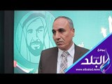 صدي البلد | عبدالمحسن سلامة: حياة الشيخ زايد كانت ملهمة لكل العرب