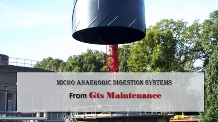 Micro Anaerobic Digestion Systems  from GTS Maintenance
