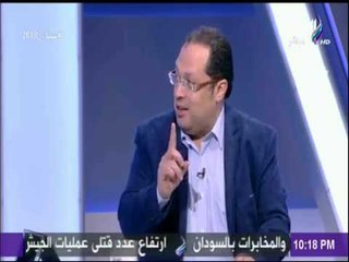 هاني لبيب: الحالة الحقيقة الأن هي حالة حرب مثل أكتوبر 73