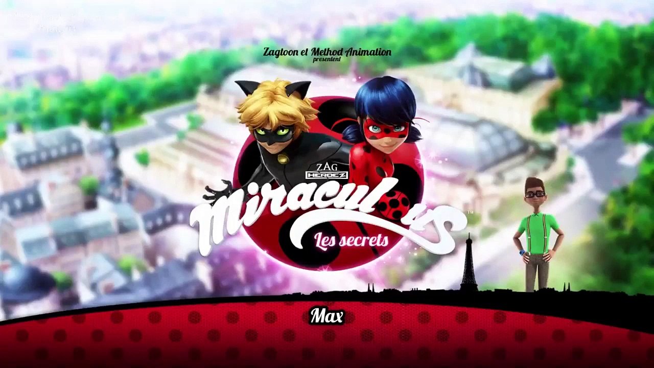 Miraculous Ladybug - Webisode n°15 : Les secrets - Max
