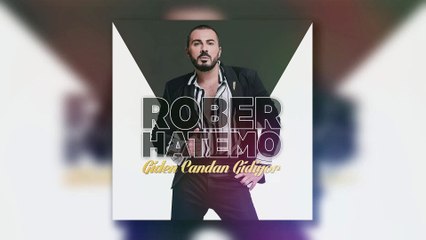 Rober Hatemo - Giden Candan Gidiyor ( Alper Atakan Remix )