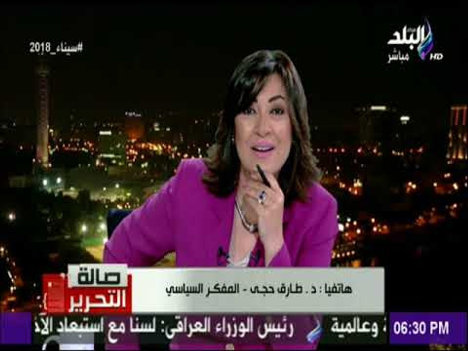 صالة التحرير - طارق حجي: «رسالة المصريين من خلال الانتخابات.. مصر لن تصبح سوريا أو اليمن»