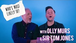 Olly Murs and Sir Tom Jones play 'Who's Most Likely To...?'