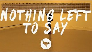 XYLØ - Nothing Left To Say (Lyrics)