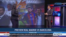 Preview Duel Panas El Clasico