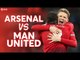 Arsenal vs Manchester United PREMIER LEAGUE PREVIEW