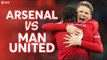 Arsenal vs Manchester United PREMIER LEAGUE PREVIEW