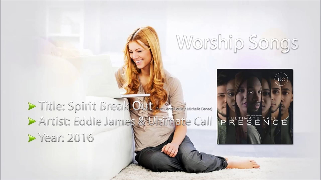 Eddie James & Ultimate Call - Presence - Spirit Break Out