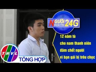 THVL | Người đưa tin 24G (6g30 ngày 25/01/2019)
