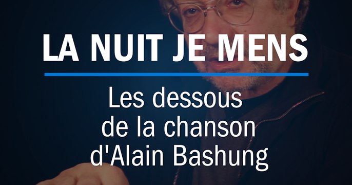 Parlez-vous le Bashung ? La nuit je mens