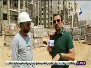 صباح البلد - جولة صباح البلد في العاصمة الادارية الجديدة