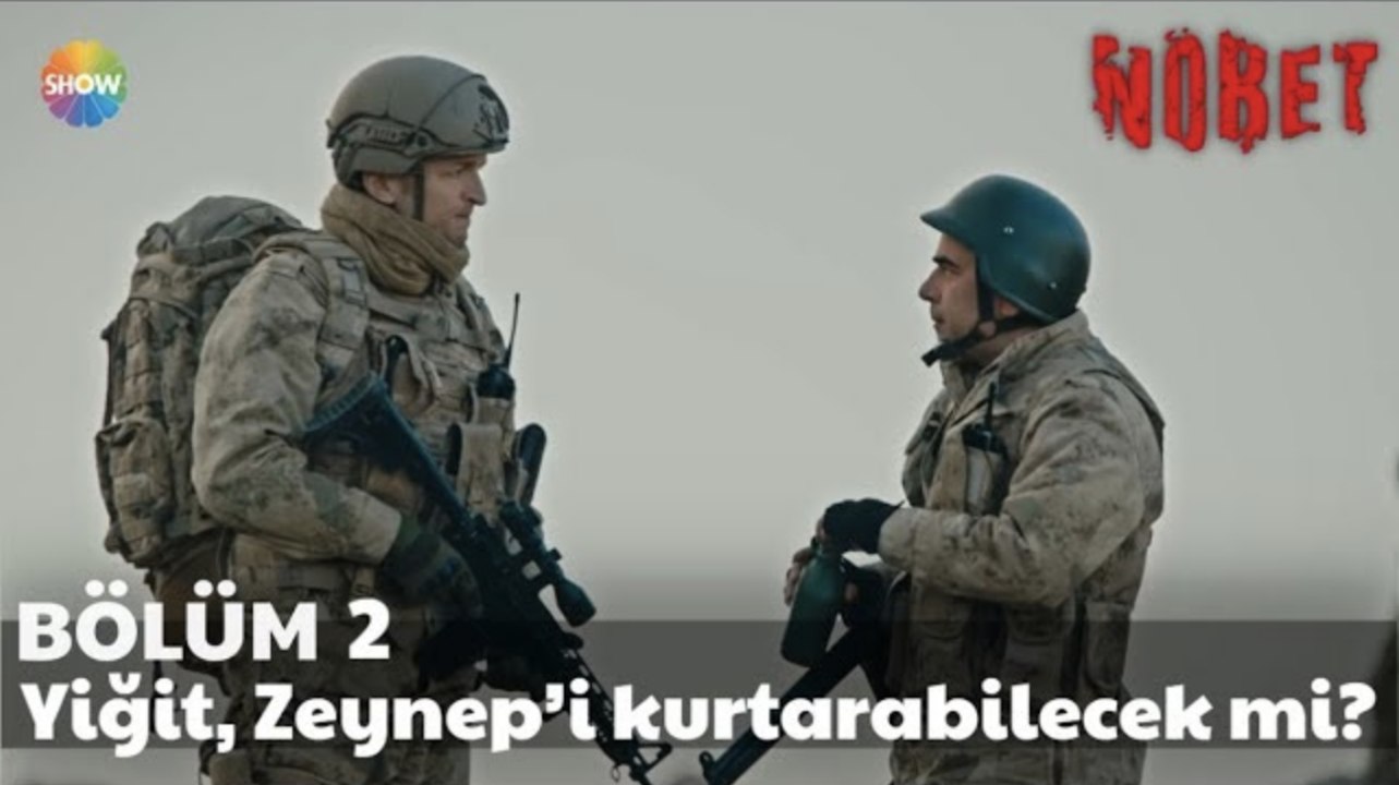 Nöbet 2. Bölüm Sonu | Yiğit, Zeynep’i kurtarabilecek mi?