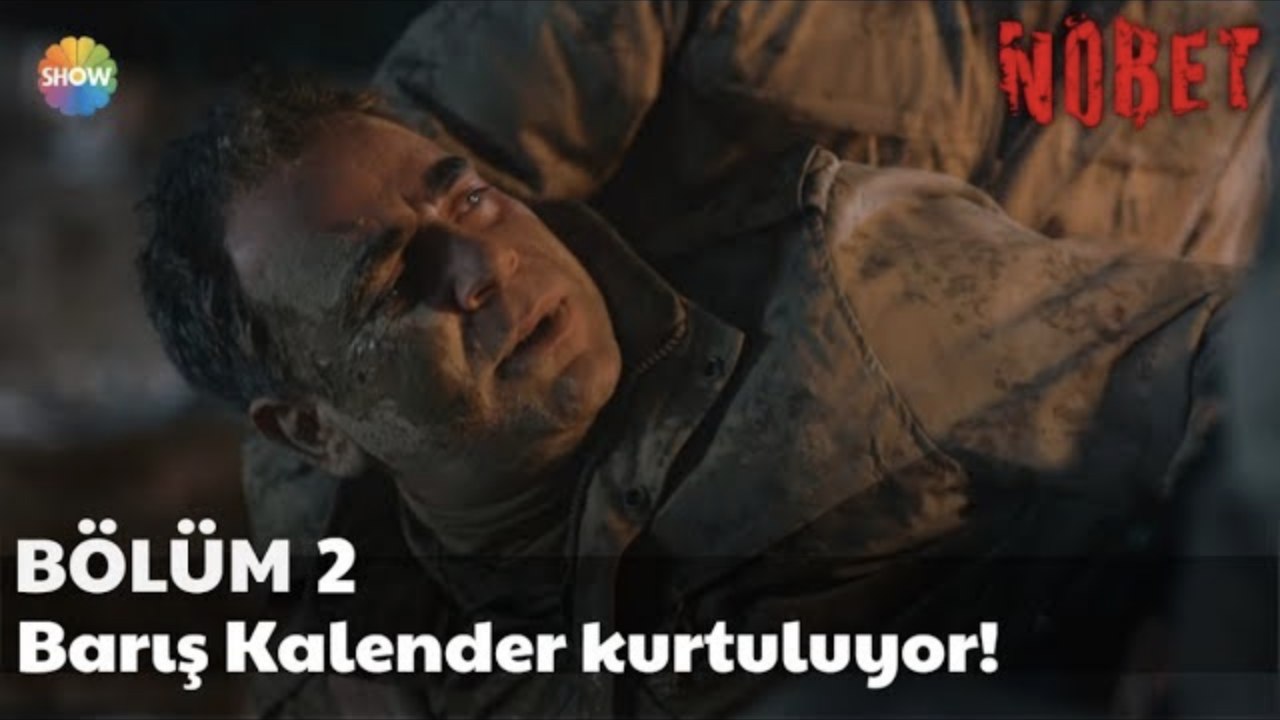 Nöbet 2. Bölüm | Barış Kalender kurtuluyor!