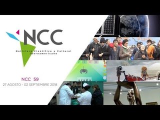Noticiero Científico y Cultural Iberoamericano, emisión 59. 27 de agosto al 02 septiembre 2018.