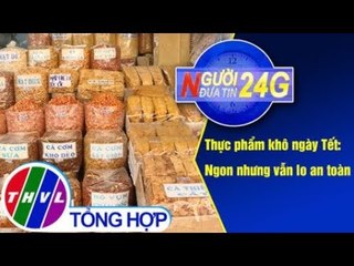 THVL | Người đưa tin 24G (6g30 ngày 20/01/2019)