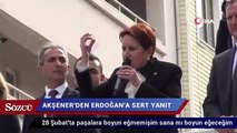 Akşener'den Erdoğan'a sert yanıt