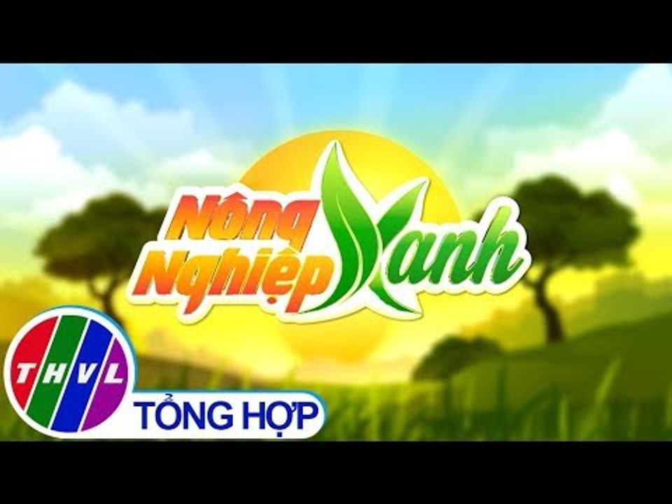 THVL | Nông nghiệp xanh - Kỳ 2: Quản lý dịch hại tổng hợp trong đất vườn