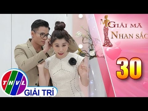 THVL | Đàm Quang Phúc mắc bệnh nghề nghiệp chỉnh lỗi từng người | Giải mã nhan sắc - Tập 30