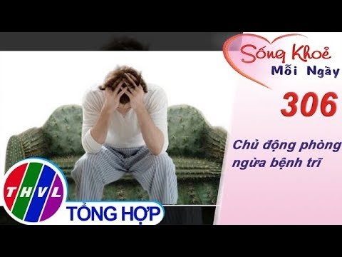 THVL | Chủ động phòng ngừa bệnh trĩ | Sống khỏe mỗi ngày - Kỳ 306
