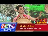 THVL | Danh hài đất Việt - Tập 49: Lời yêu gửi Noọng - Thụy Vân, Lê Khánh, Đình Toàn