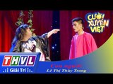THVL | Cười xuyên Việt 2015 – Tập 5 | Vòng chung kết 3: Con người - Lê Thị Thùy Trang