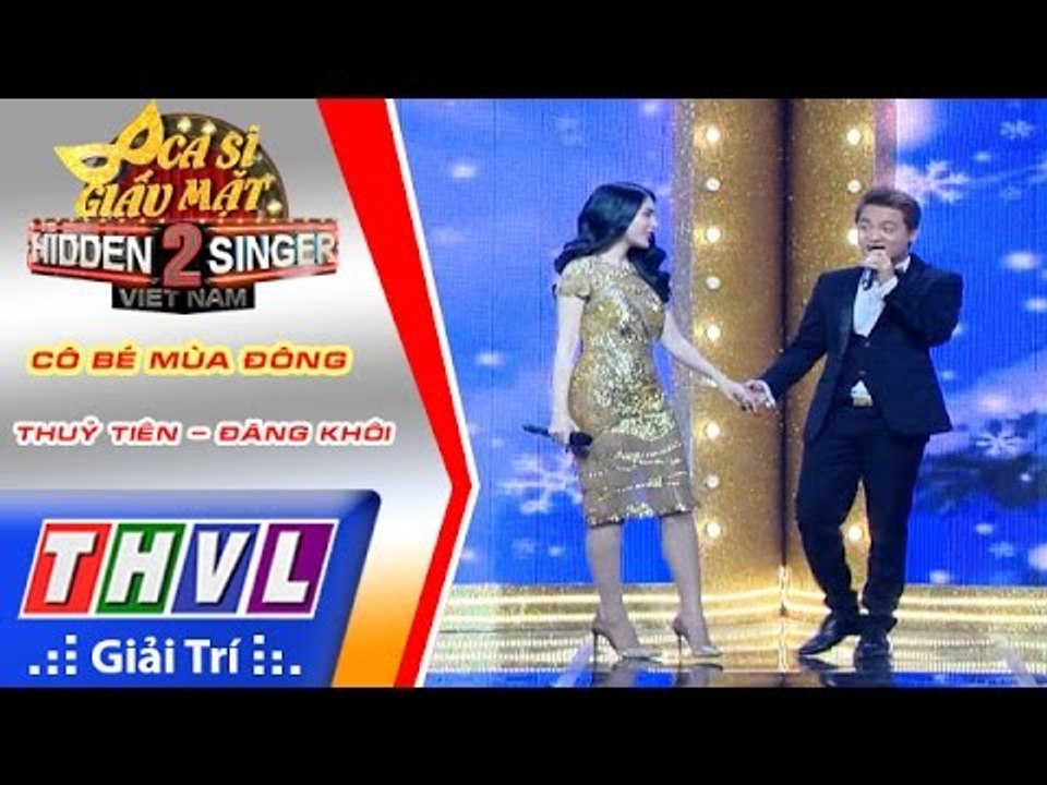 THVL | Ca sĩ giấu mặt 2016 - Tập 3: Thuỷ Tiên | Cô bé mùa đông - Thuỷ Tiên, Đăng Khôi