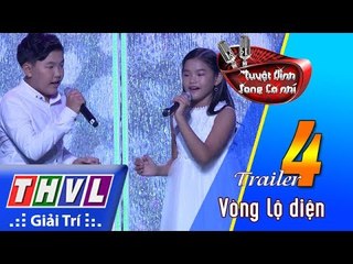 THVL | Tuyệt đỉnh song ca nhí - Tập 4: Vòng lộ diện -  Trailer